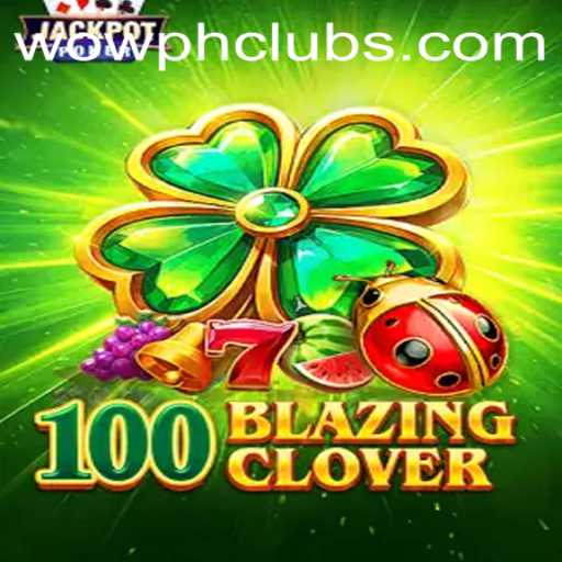 Enter the Thrilling World of 100BlazingClover