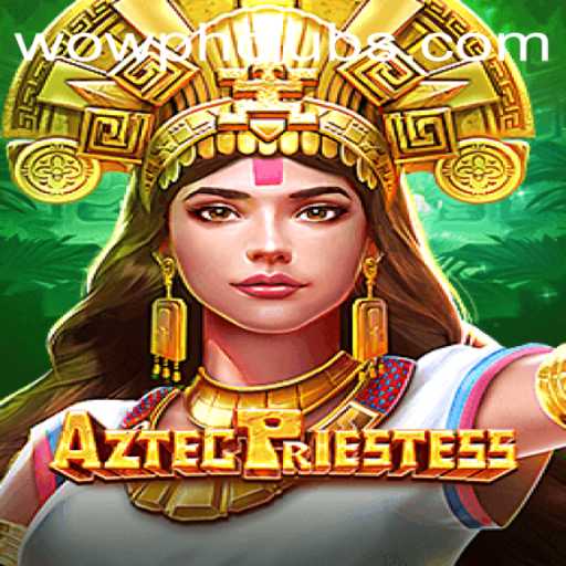 Discover the Enigmatic World of AztecPriestess and the Exciting WOWPH Experience
