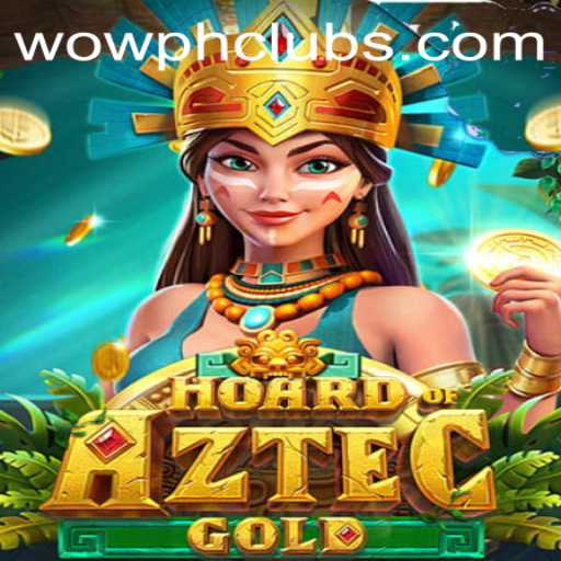 Dive into the Exciting World of HoardofAztecgold: A Masterpiece with WOWPH